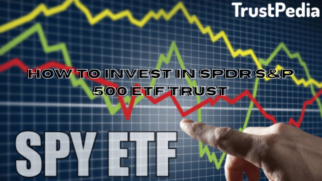 How-to-invest-in-SPDR-SP-500-ETF-Trust